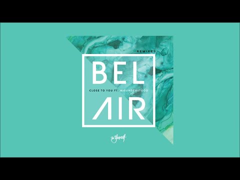Bel Air feat. Misunderstood - Close To You (Jordan Magro Remix)