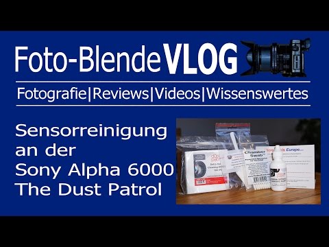 Sensorreinigung an der Alpha 6000 mit "The Dust Patrol"