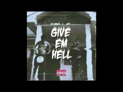 OG Maco & Key! - IDK (Give Em Hell EP) [2014]