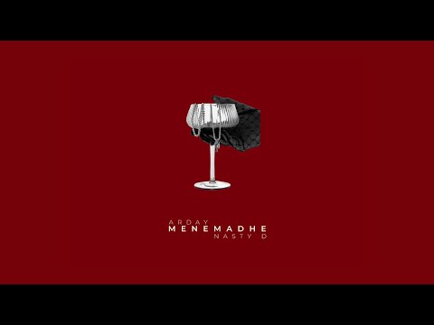 ARDAY feat NASTY D - MENEMADHE (Official Video)