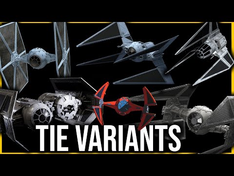 2+ hours of TIE Fighter Variants