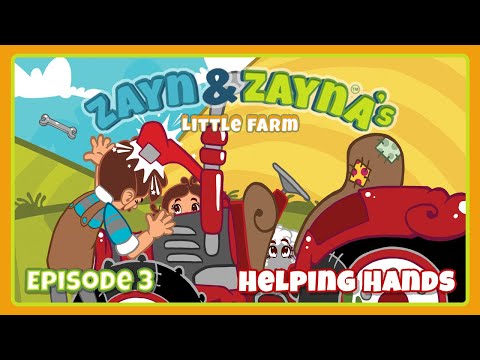 Zayn & Zayna’s Little Farm  | Episode 3 | Helping Hands