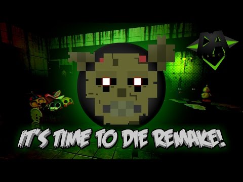 IT'S TIME TO DIE OFFICIAL REMAKE (FNAF 3 Song) - DAGames