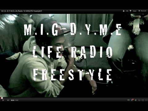 M.I.G - 10 Minutes Straight!! D.Y.M.E LIFE RADIO Freestyle
