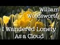I Wandered Lonely As a Cloud by William ...