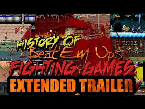 History Of Beat'Em Ups & Fighting Games - Extended Teaser Trailer