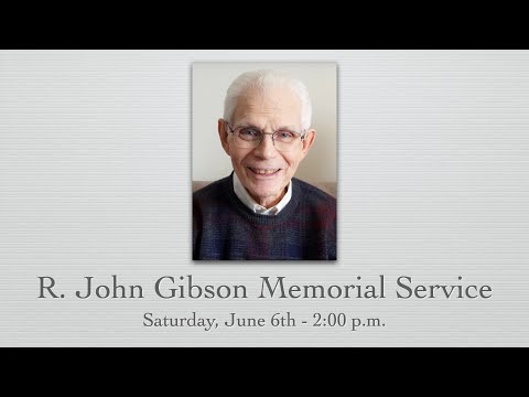 R. John Gibson's Memorial Service