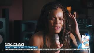Andra Day - Make Your Troubles Go Away - Today - June 12, 2020