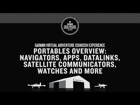 Garmin Virtual AirVenture Oshkosh Experience: Portables Overview — Navigators, Datalinks and More