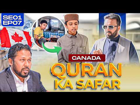 Quran Ka Safar | Canada 🇨🇦 From Stuttering to Powerful Recitation ✨ SE01 EP07