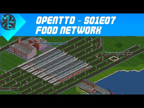 OpenTTD - S01E07 - Food Network