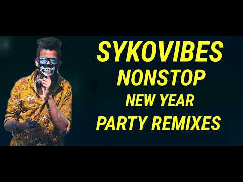 SYKOVIBES NONSTOP NEW YEAR PARTY REMIX