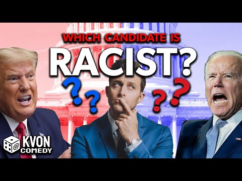 Trump vs Biden: Which Candidate is RACIST? (comedian K-von helps you VOTE!)
