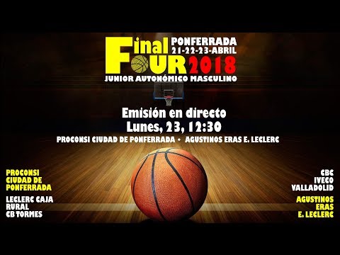 Proconsi Ciudad de Ponferrada vs Agustinos Eras E.Leclerc - Final Four CyL Junior Masculino