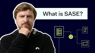 What is Secure Access Service Edge (SASE)