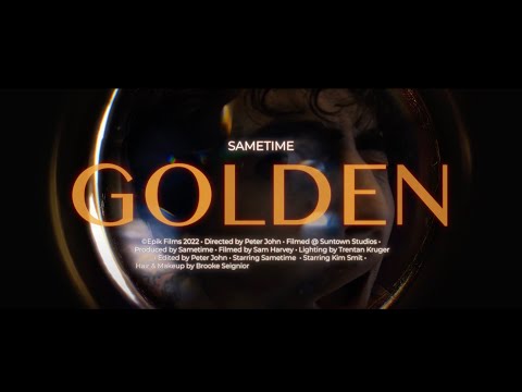 SAMETIME - GOLDEN (Official Music Video)