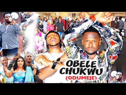 OBELE CHUKWU Season 3&4 {A.K.A ODUMEJE} - ZUBBY MICHEAL|2020 LATEST NIGERIAN NOLLYWOOD MOVIE