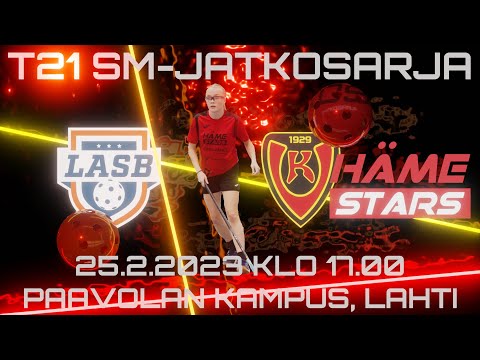 T21 LASB vs. KOOVEE/HÄME STARS. SM-sarja, jatkosarja. 25.2.2023 Paavolan Kampus, Lahti