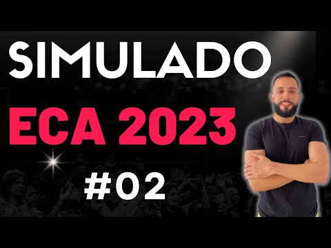 SIMULADO ECA 2023 #02  - QUESTÕES DE CONCURSOS PARA PROFESSORES