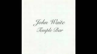 Apr/11/95 John Waite - Temple Bar 1 How Did I Get By Without You