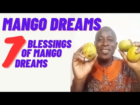 Mango dreams || 7 Blessings of mango dreams || Spiritual meaning of mango dreams