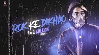 Rokk Ke Dikhado ❤️  2x1 MILLION Special : sc0u