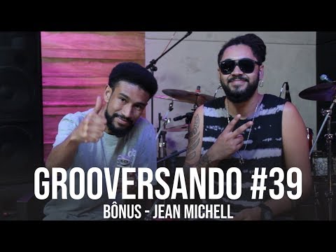 Grooversando #39 Bônus - Jean Michell (Preto no Branco)