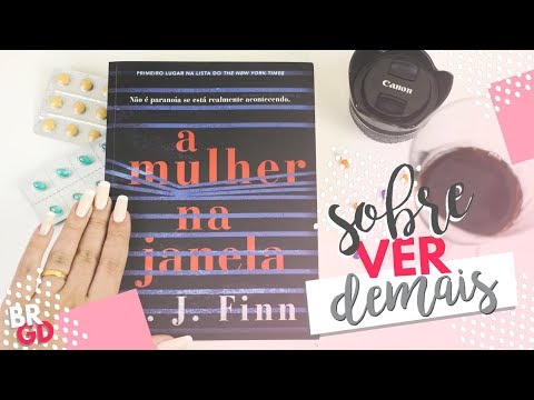 A Mulher na Janela (A. J. Finn) | Resenha | Borogodó