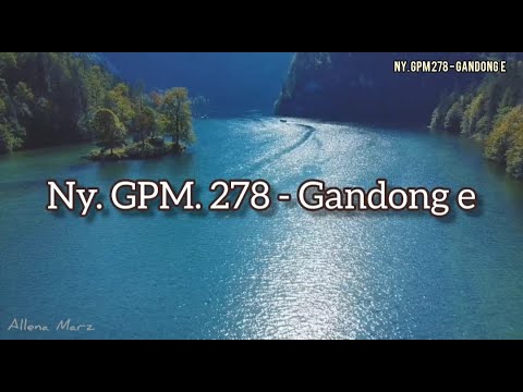 Ny.GPM 278 - Gandong e |Musik Gereja|Pengiring Ibadah|Lagu Rohani Kristen