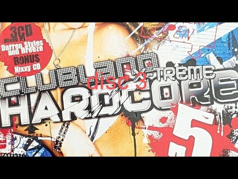 CLUBLAND X-TREME HARDCORE 5, disc 3