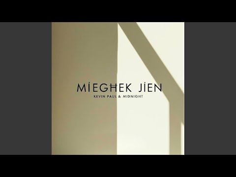 MIEGĦEK JIEN