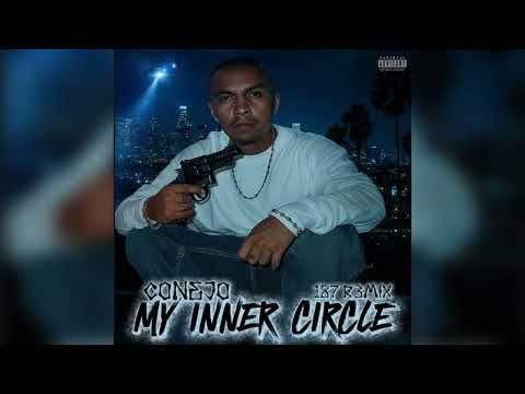 Conejo – My Inner Circle (187 R3MIX) Pro. by OneEightSeven & xJuzy_do_beats 