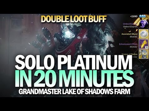 Solo Grandmaster Platinum Lake of Shadows in 20 Minutes (Double Loot Buff / Solo Farm) [Destiny 2]
