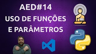 AED#14 Python - Conceito e Implementação de Funções, Parâmetros e Retorno