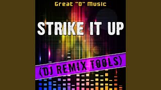 Strike It up (Original Mix) (Remix Tool)
