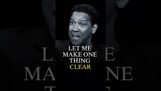 Let me make one thing clear🥰 Denzel Washington Best Quotes🍀 #motivation #staytough #success #speech