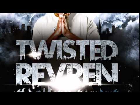8: TWISTED REVREN - IF I COULD (FT DIMEZ & DK)