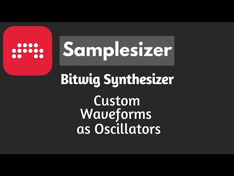Use Any Waveform for Synthesis in Bitwig + Free preset