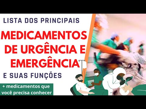MEDICAMENTOS DE URGÊNCIA E EMERGÊNCIA | FARMACOLOGIA| DROGAS USADAS EM EMERGÊNCIAS E SUAS FUNÇÕES