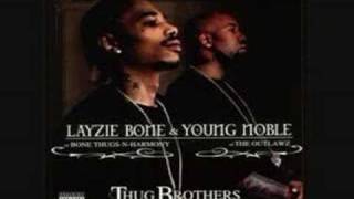 Layzie & Noble - Then Your Gone
