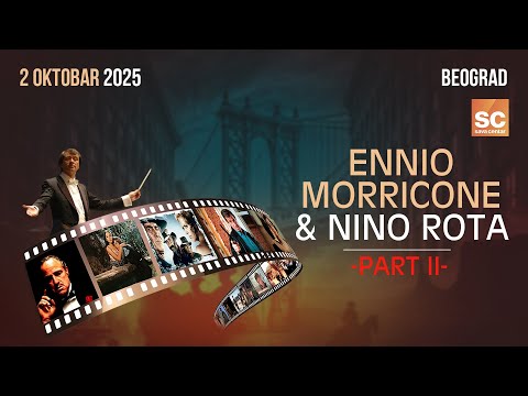 2. oktobrа na sceni SavaCentra u Beogradu "Muzika iz filmova” Ennio Morricone-a i Nino Rota, DEO 2
