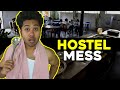 Hostel Mess Scenes