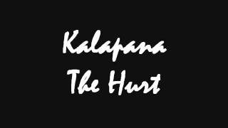 Kalapana - The Hurt
