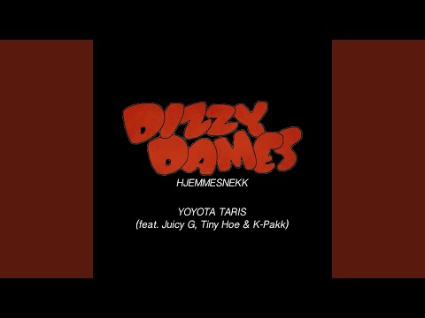 Dizzy Dames Hjemmesnekk (feat. Juicy G, Tiny Hoe & K-Pakk)