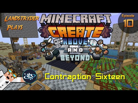 Create Above and Beyond -e10- Contraption Sixteen