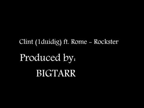 Clint (1duidig) ft. Rome - Rockster produced by Bigstarr
