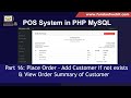 POS System in PHP Part 16: Place Order - Add Customer if not exists & View Order Summary of Customer