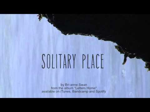 Solitary Place (Bri-anne Swan)