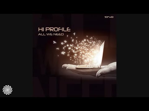 Hi Profile feat Tom S  -  All We Need