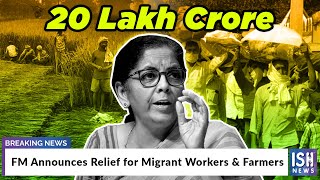 FM Announces Relief for Migrant Workers & Farmers
